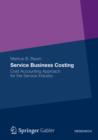 Image for Service Business Costing: Cost Accounting Approach for the Service Industry