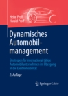 Image for Dynamisches Automobilmanagement: Strategien fur international tatige Automobilunternehmen im Ubergang in die Elektromobilitat