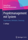 Image for Projektmanagement mit System: Organisation, Methoden, Steuerung