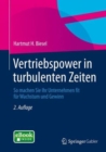 Image for Vertriebspower in turbulenten Zeiten : So machen Sie Ihr Unternehmen fit fur Wachstum und Gewinn