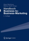 Image for Handbuch Business-to-Business-Marketing : Grundlagen, Geschaftsmodelle, Instrumente des Industriegutermarketing