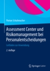 Image for Assessment Center und Risikomanagement bei Personalentscheidungen: Leitfaden zur Anwendung
