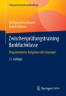 Image for Zwischenprufungstraining Bankfachklasse : Programmierte Aufgaben Mit Losungen