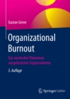 Image for Organizational Burnout: Das versteckte Phanomen ausgebrannter Organisationen