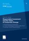 Image for Responsible Investment and the Claim of Corporate Change: A Sensemaking Perspective on How Institutional Investors May Drive Corporate Social Responsibility : 79