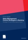 Image for Sales Management Control Strategies in Banking: Strategic Fit and Performance Impact