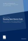 Image for Reusing open source code: value creation and value appropriation perspectives on knowledge reuse