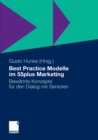 Image for Best Practice Modelle im 55plus Marketing: Bewahrte Konzepte fur den Dialog mit Senioren