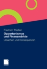 Image for Opportunismus und Finanzmarkte: Ursachen und Konsequenzen