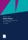 Image for Dream Teams: 110 Stories fur erfolgreiches Team-Coaching