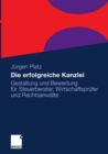 Image for Die erfolgreiche Kanzlei: Gestaltung und Bewertung fur Steuerberater, Wirtschaftsprufer und Rechtsanwalte