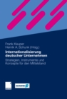 Image for Internationalisierung deutscher Unternehmen: Strategien, Instrumente und Konzepte fur den Mittelstand