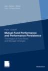 Image for Mutual Fund Performance and Performance Persistence: The Impact of Fund Flows and Manager Changes