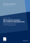 Image for Okonomische Analyse des mittleren Managements: Organisationsstrukturen und Reorganisationen