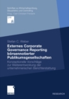 Image for Externes Corporate Governance Reporting borsennotierter Publikumsgesellschaften: Konzeptionelle Vorschlage zur Weiterentwicklung der unternehmerischen Berichterstattung