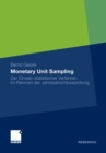 Image for Monetary Unit Sampling: Der Einsatz statistischer Verfahren im Rahmen der Jahresabschlussprufung