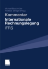 Image for Internationale Rechnungslegung - IFRS: Kommentar