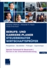Image for Berufs- und Karriere-Planer Steuerberater Wirtschaftsprufer: Perspektiven - Berufsbilder - Prufungen - Expertentipps