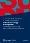 Image for Industrial Ecology Management: Nachhaltige Entwicklung durch Unternehmensverbunde