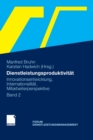Image for Dienstleistungsproduktivitat: Band 2: Innovationsentwicklung, Internationalitat, Mitarbeiterperspektive. Forum Dienstleistungsmanagement