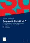 Image for Angewandte Statistik mit R: Eine Einfuhrung fur Okonomen und Sozialwissenschaftler