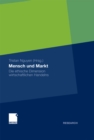 Image for Mensch und Markt: Die ethische Dimension wirtschaftlichen Handelns