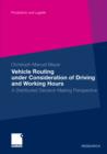 Image for Vehicle Routing under Consideration of Driving and Working Hours: A Distributed Decision Making Perspective