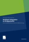 Image for Vertikale Integration im Erdgasmarkt: Eine industrieokonomische Betrachtung