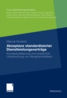 Image for Akzeptanz standardisierter Dienstleistungsvertrage: Konzeptualisierung und empirische Untersuchung von Akzeptanztreibern
