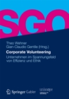 Image for Corporate Volunteering: Unternehmen im Spannungsfeld von Effizienz und Ethik