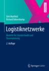 Image for Logistiknetzwerke: Modelle fur Standortwahl und Tourenplanung