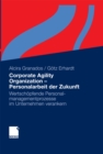 Image for Corporate Agility Organization - Personalarbeit der Zukunft: Wertschopfende Personalmanagementprozesse im Unternehmen verankern