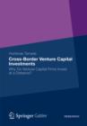 Image for Cross-Border Venture Capital Investments: Why Do Venture Capital Firms Invest at a Distance?