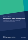 Image for Integratives M&amp;A-Management: Entwicklung eines ganzheitlichen Erfolgsfaktorenmodells