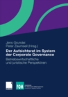 Image for Der Aufsichtsrat im System der Corporate Governance: Betriebswirtschaftliche und juristische Perspektiven