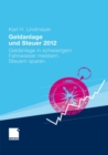 Image for Geldanlage und Steuer 2012: Geldanlage in schwierigem Fahrwasser meistern. Steuern sparen.