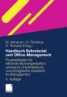 Image for Handbuch Sekretariat und Office Management: Der Praxisleitfaden fur effiziente Buroorganisation, wirksame Chefentlastung und erfolgreiche Assistenz im Management