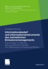 Image for Informationsbedarf und Informationsinstrumente des betrieblichen Emissionsmanagements: Eine Analyse im Rahmen des europaischen Handels mit Treibhausgas-Emissionszertifikaten