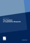 Image for The Taxation of Capitalistic Bequests