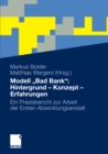 Image for Modell &quot;Bad Bank&quot;: Hintergrund - Konzept - Erfahrungen: Ein Praxisbericht zur Arbeit der Ersten Abwicklungsanstalt