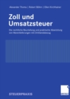 Image for Zoll und Umsatzsteuer: Die rechtliche Beurteilung und praktische Abwicklung von Warenlieferungen mit Drittlandsbezug