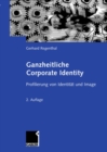 Image for Ganzheitliche Corporate Identity: Profilierung von Identitat und Image