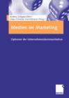 Image for Medien im Marketing: Optionen der Unternehmenskommunikation