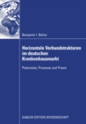 Image for Horizontale Verbundstrukturen im deutschen Krankenhausmarkt: Potenziale, Prozesse und Praxis