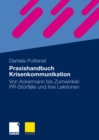 Image for Praxishandbuch Krisenkommunikation: Von Ackermann bis Zumwinkel: PR-Storfalle und ihre Lektionen