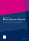 Image for Efficient Consumer Response: Eine agency-theoretische Analyse der Probleme und Losungsansatze