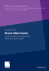 Image for Brand Attachment: Determinanten erfolgreicher Markenbeziehungen