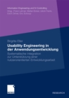 Image for Usability Engineering in der Anwendungsentwicklung: Systematische Integration zur Unterstutzung einer nutzerorientierten Entwicklungsarbeit