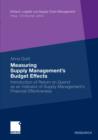 Image for Measuring Supply Management&#39;s Budget Effects: Introduction of Return on Spend as an Indicator of Supply Management&#39;s Financial Effectiveness