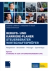 Image for Berufs- und Karriere-Planer Steuerberater Wirtschaftsprufer: Perspektiven - Berufsbilder - Prufungen - Expertentipps